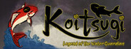 Koitsugi: Legend of the Water Guardian System Requirements