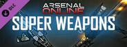 Arsenal Online: Super Weapons Pack