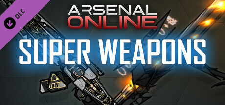 Arsenal Online: Super Weapons Pack cover art