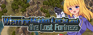 Warrior Maiden Lecia and the Lost Fortress