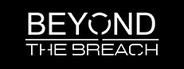Beyond the Breach System Requirements