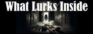 What Lurks Inside System Requirements