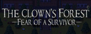 The Clown's Forest: Fear of a Survivor
