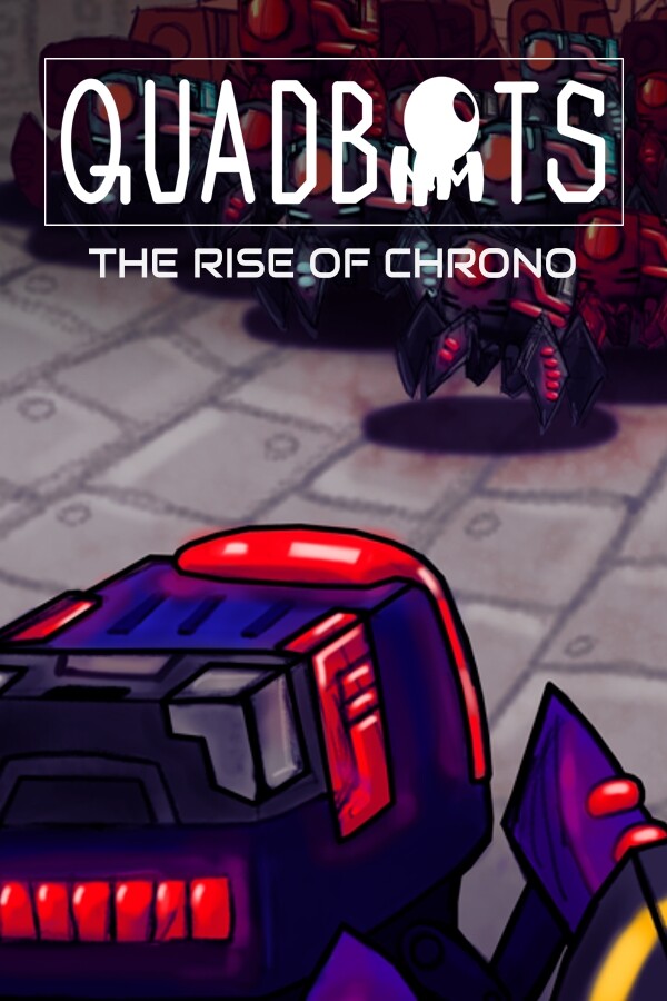 QUADBOTS: THE RISE OF CHRONO for steam