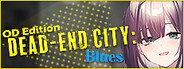 Dead-End City Blues OD Edition