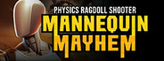 Mannequin Mayhem - Physics Ragdoll Shooter System Requirements