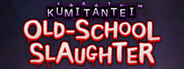 Kumitantei: Old-School Slaughter