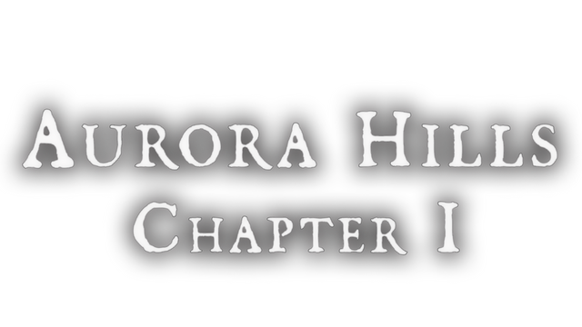 Aurora Hills: Chapter 1- Backlog.rip