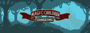 Magic Cauldron - Dungeons