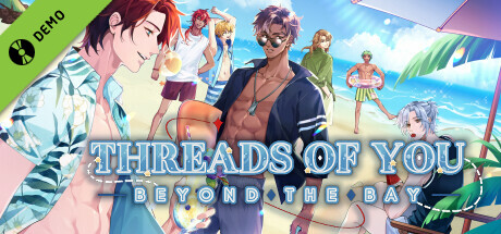 Threads of You: Beyond the Bay Demo cover art