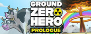 Ground Zero Hero PROLOGUE System Requirements