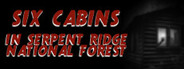 Six Cabins in Serpent Ridge National Forest System Requirements