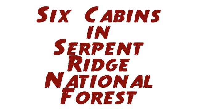 Six Cabins in Serpent Ridge National Forest Logo