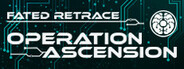 Fated Retrace:Operation Ascension System Requirements