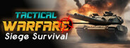 Tactical Warfare: Siege Survival