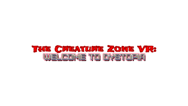 The Creature Zone VR: Welcome To Dystopia Logo