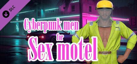 Cyberpunk men for Sex motel cover art