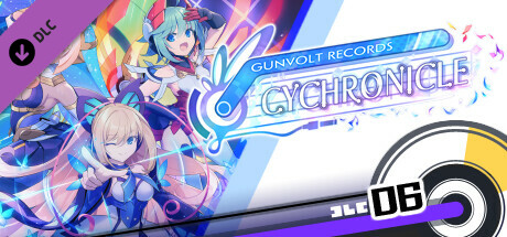 GUNVOLT RECORDS Cychronicle Song Pack 6 Lumen & Luxia: ♪Nebulous Clock ♪Iolite ♪Paradox Stage ♪Afsān cover art