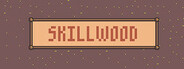 Skillwood System Requirements