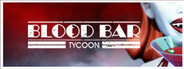 Blood Bar Tycoon