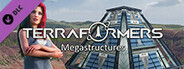 Terraformers: Megastructures