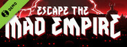 Escape The Mad Empire Demo