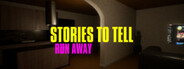 Stories to Tell - Run Away System Requirements