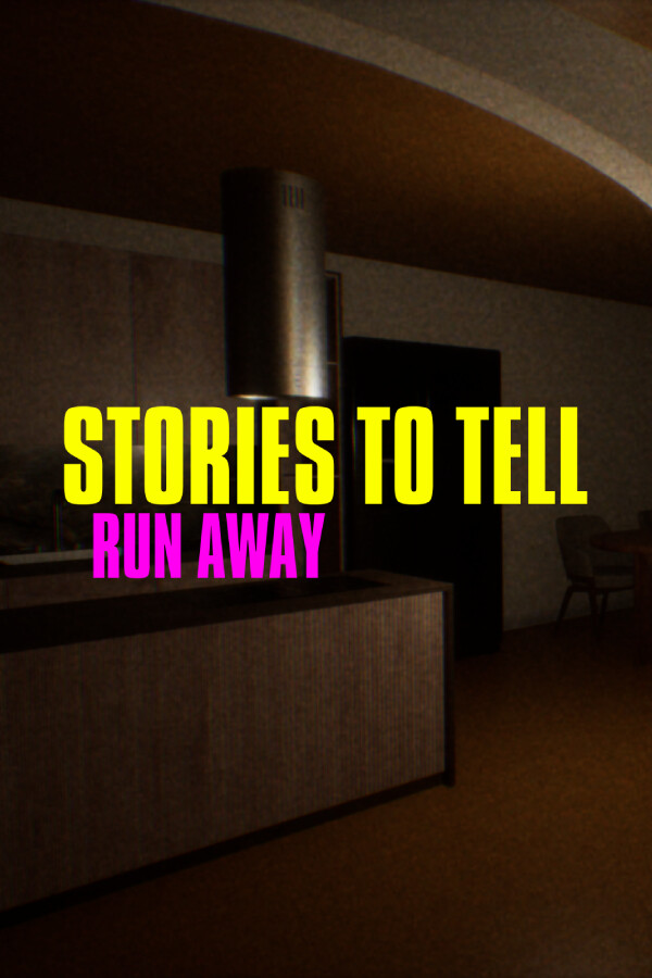 Stories to Tell - Run Away for steam