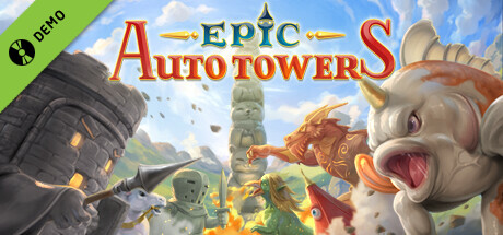 Epic Auto Towers Demo cover art