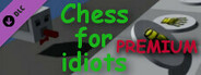 Chess for idiots - PREMIUM