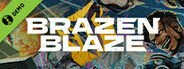 Brazen Blaze Demo