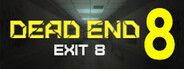 Dead end Exit 8