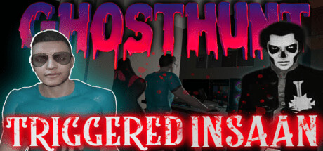 GhostHunt With Triggered Insaan cover art
