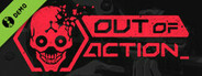 Out of Action Demo