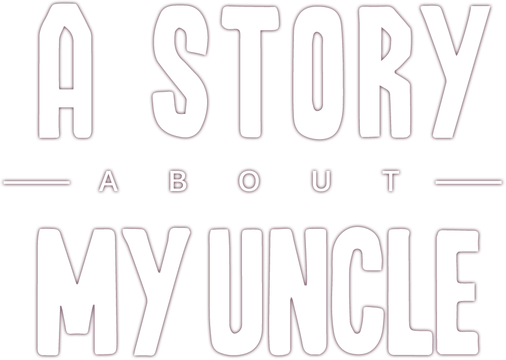 A Story About My Uncle- Backlog.rip