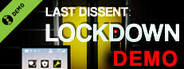 Last Dissent : Lockdown Demo