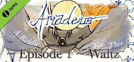 Amadeus: A Riddle for Thee ~ Episode 1 ~ Waltz Demo cover art