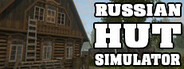 Russian Hut Simulator System Requirements