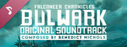 Bulwark: Falconeer Chronicles - Official Soundtrack