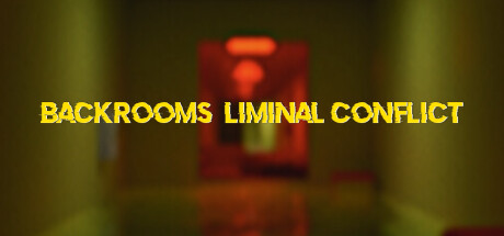 Backrooms: Liminal Conflict cover art