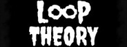 Loop Theory System Requirements