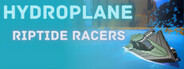 Hydroplane: Riptide Racers Playtest