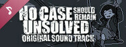 No Case Should Remain Unsolved Soundtrack