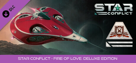 Star Conflict - The fire of love (Deluxe edition) cover art