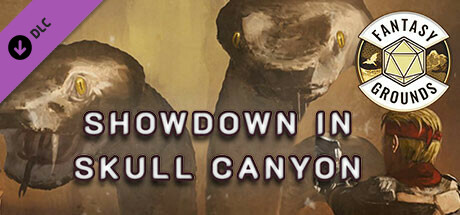 Fantasy Grounds - Showdown in Skull Canyon cover art