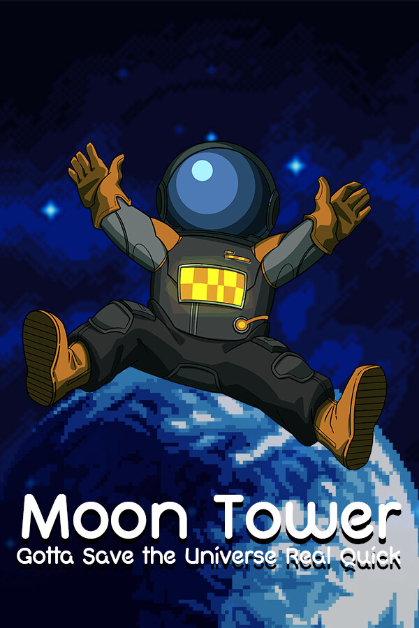 Moon Tower: Gotta Save the Universe Real Quick for steam