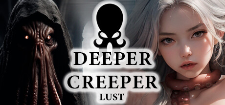 DEEPER CREEPER LUST🐙😱 cover art