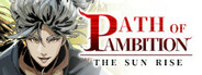 Path of Ambition: The Sun Rise System Requirements