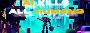 AI Kills All Humans Playtest