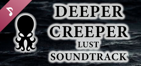 DEEPER CREEPER LUST🐙😱 Soundtrack cover art